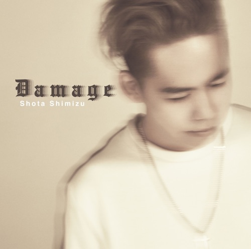 Damage – EP – 清水翔太-无损音乐