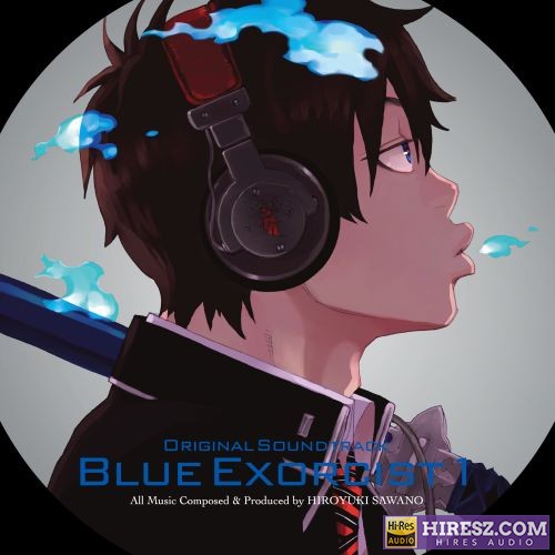 泽野弘之 青の祓魔師 オリジナル・サウンドトラック I-无损音乐