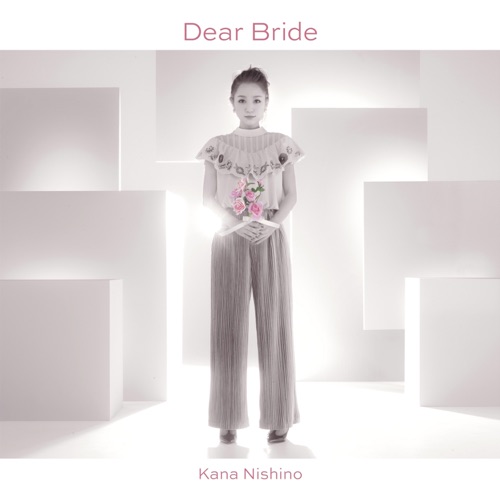 Dear Bride – Single – 西野加奈-无损音乐