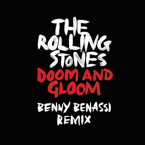 Doom and Gloom (Benny Benassi Remix) – Single – The Rolling Stones-无损音乐