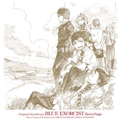 青の祓魔師 京都不浄王篇 オリジナル・サウンドトラック – 泽野弘之 & KOHTA YAMAMOTO-无损音乐