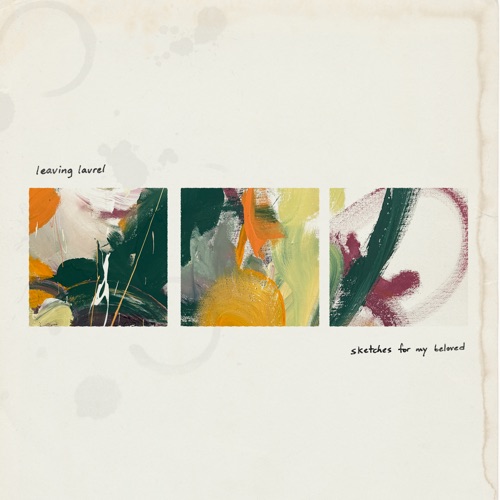 sketches for my beloved – EP – Leaving Laurel-无损音乐