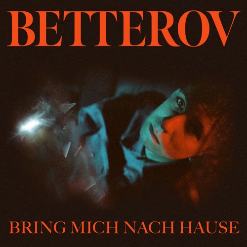 Bring mich nach Hause – Single – Betterov-无损音乐