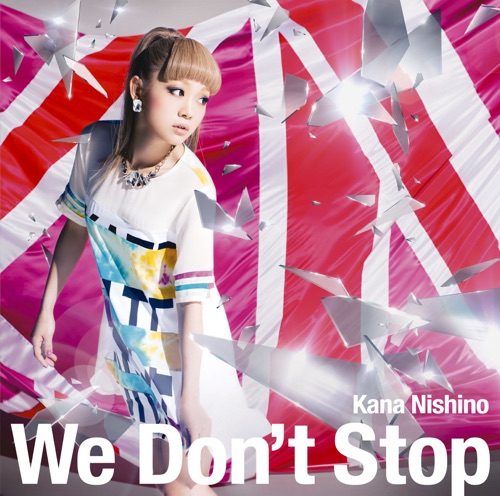 We Don’t Stop – Single – 西野加奈-无损音乐