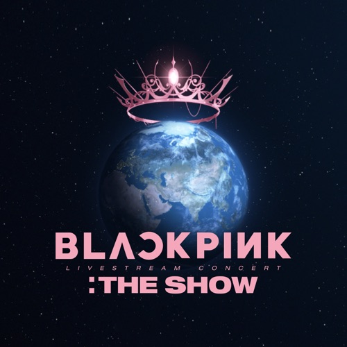 BLACKPINK 《BLACKPINK ‘THE SHOW’ LIVE – BLACKPINK》 2021 演唱会-无损音乐