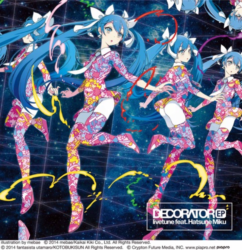 Decorator (feat. Hatsune Miku) – livetune-无损音乐