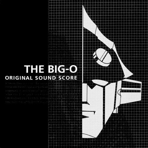 THE ビッグオー オリジナルサウンドスコア – Toshihiko Sahashi, 永井ルイ & Ken Shima-无损音乐