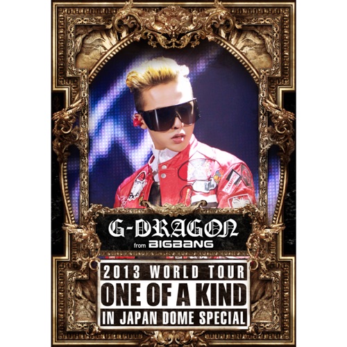 G-DRAGON (from BIGBANG) 《G-DRAGON WORLD TOUR 〜ONE OF A KIND〜 IN JAPAN DOME SPECIAL – G-DRAGON》 2013 演唱会 [from BIGBANG]-无损音乐