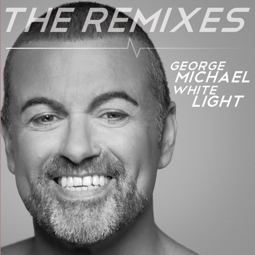 White Light (The Remixes) – EP – GEORGE MICHAEL-无损音乐