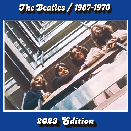 The Beatles 1967–1970 (2023 Edition) [The Blue Album] – The Beatles-无损音乐