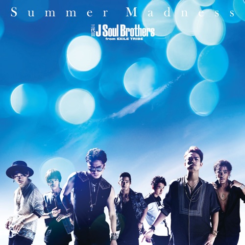 Summer Madness – EP – J SOUL BROTHERS III from EXILE TRIBE-无损音乐
