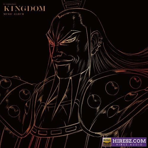 泽野弘之 TVアニメ「キングダム」第4シリーズ Original Sound Track-无损音乐