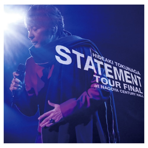 Statement Tour Final At Nagoya Century Hall – 德永英明 Statement Tour Final At Nagoya Century Hall – 德永英明