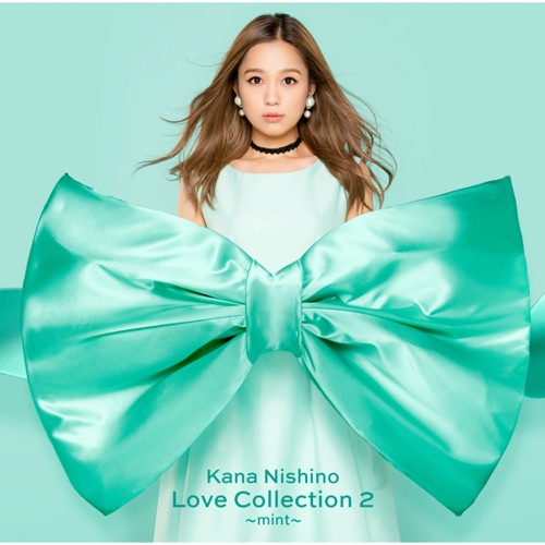 Love Collection 2 〜mint〜 (Special Edition) – 西野加奈-无损音乐