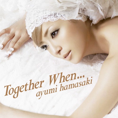 Together When… – Single – 滨崎步-无损音乐