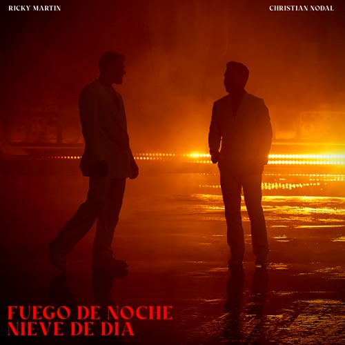 Fuego de Noche, Nieve de Día – Single – Ricky Martin & Christian Nodal-无损音乐