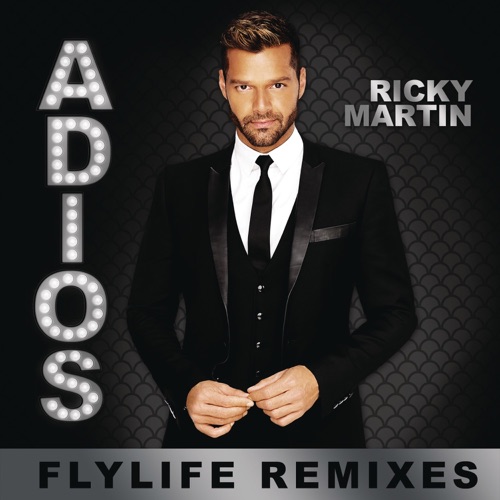Adiós (Flylife Remixes) – EP – Ricky Martin-无损音乐
