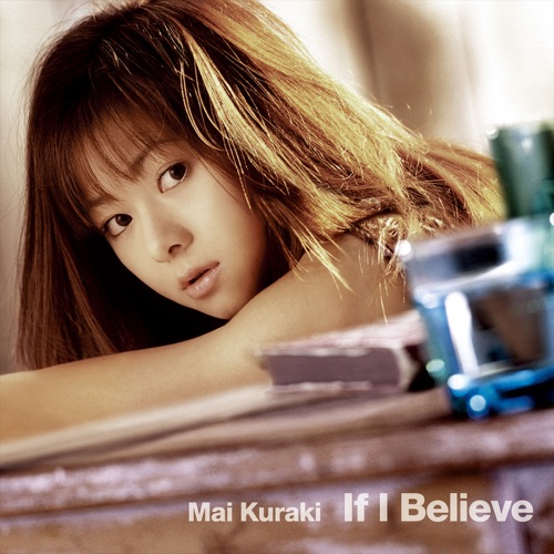 If I Believe – 倉木麻衣-无损音乐