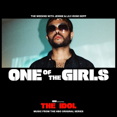 One of the Girls – EP – The Weeknd, JENNIE & Lily Rose Depp-无损音乐