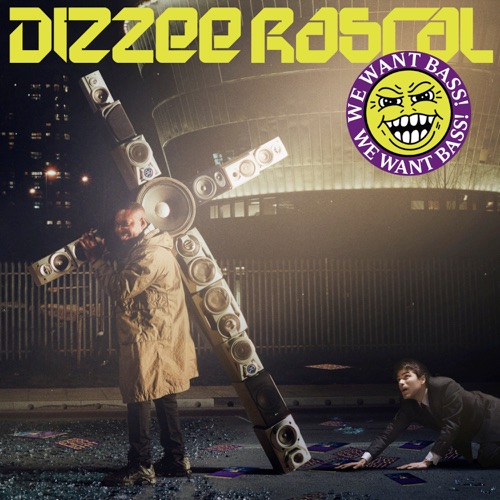 We Want Bass – Dizzee Rascal-无损音乐