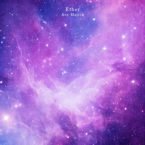 Ether – Single – Ave Mujica-无损音乐