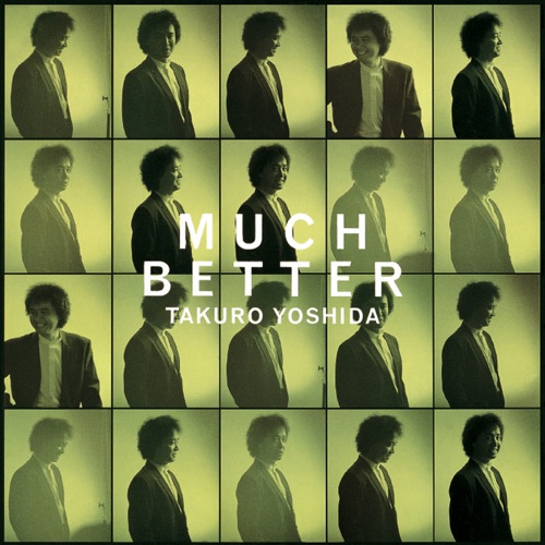 MUCH BETTER – 吉田拓郎-无损音乐