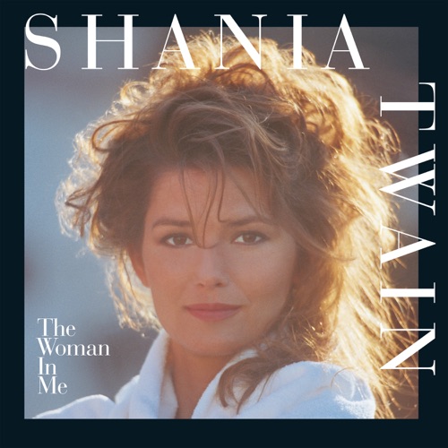 The Woman In Me – Shania Twain-无损音乐