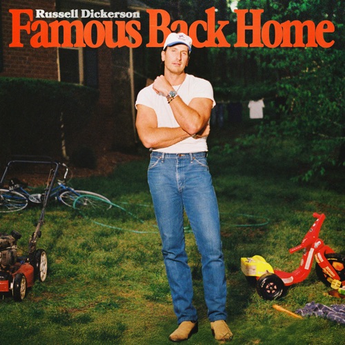 Famous Back Home – Russell Dickerson-无损音乐