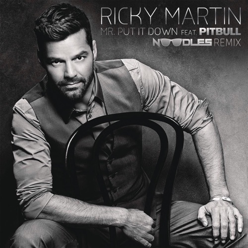 Mr. Put It Down (Noodles Remix) [feat. Pitbull] – Single – Ricky Martin-无损音乐