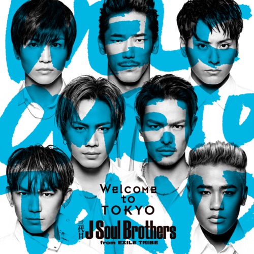 Welcome to TOKYO – EP – 三代目 J Soul Brothers from EXILE TRIBE-无损音乐