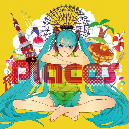 Places (feat. HATSUNE MIKU) – シカクドット-无损音乐