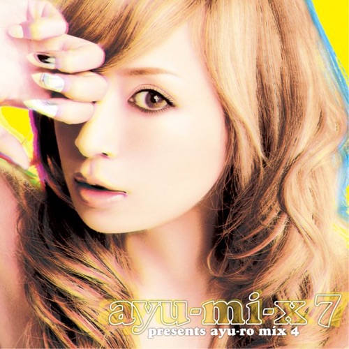 Ayu-Mi-X 7 Presents Ayu-Ro Mix 4 – 滨崎步-无损音乐