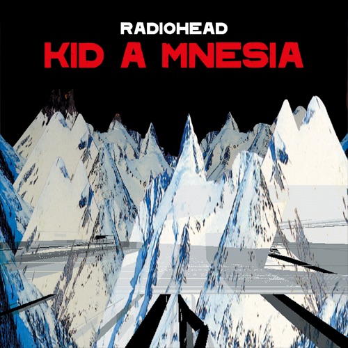 KID A MNESIA – Radiohead-无损音乐
