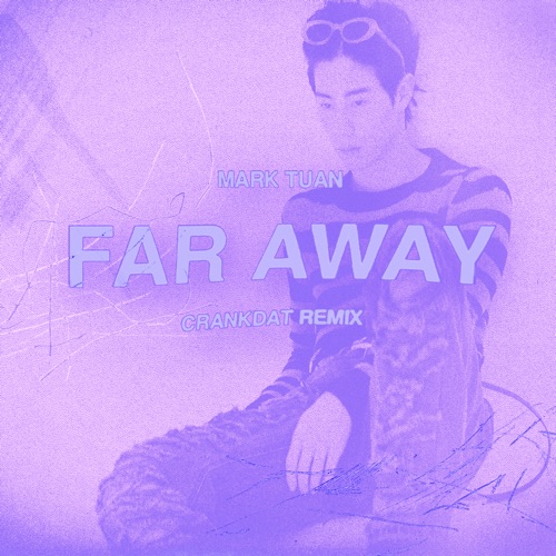 Far Away (Crankdat Remix) – Single – 段宜恩-无损音乐