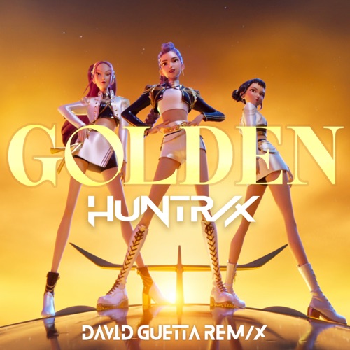 Golden [David Guetta REM/X (from the Netflix film KPop Demon Hunters)] – Single – KPop Demon Hunters Cast, HUNTR/X & David Guetta-无损音乐