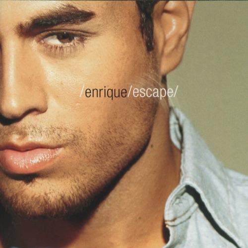 Escape (Bonus Track Version) – Enrique Iglesias-无损音乐