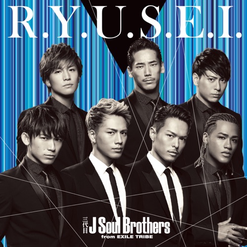 R.Y.U.S.E.I. – Single – J SOUL BROTHERS III from EXILE TRIBE-无损音乐