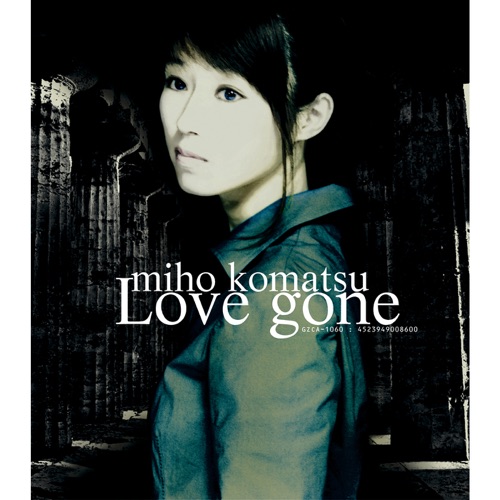 Love gone – Single – 小松未歩-无损音乐