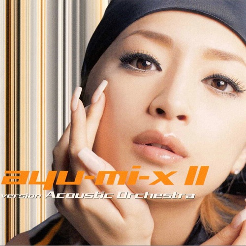 ayu-mi-x II version Acoustic Orchestra – 滨崎步-无损音乐