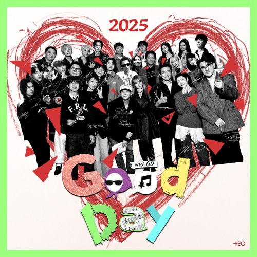 Good Day 2025 (Telepathy + By the Moonlight Window) – Single – 权志龙, Jeong-min Hwang, Defconn, Hong Jinkyung, 郑亨敦, 조세호, Kian84, ANH SUNG JAE, 太阳, Jung Hae In, Hwang Kwang Hee, Yim Siwan, LEE SOO HYUK, 姜大成, CODE KUNST, CL, KIM GO EUN, DAY6, BSS & aespa-无损音乐
