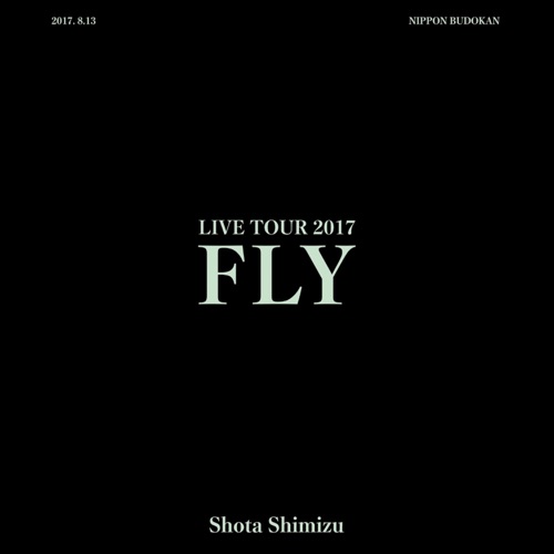 清水翔太 《清水翔太 LIVE TOUR “FLY” – 清水翔太》 2017 演唱会-无损音乐