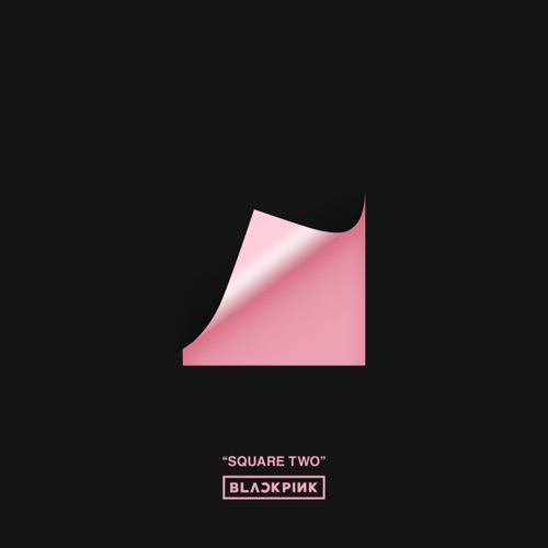 SQUARE TWO – EP – BLACKPINK-无损音乐