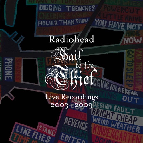 Radiohead 《Hail to the Thief – Radiohead》 2003 演唱会 [Live Recordings 2003-2009]-无损音乐