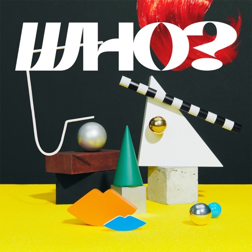 WHO? – 生物股长-无损音乐
