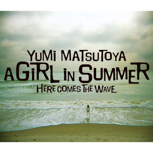 A Girl In Summer – 松任谷由实-无损音乐